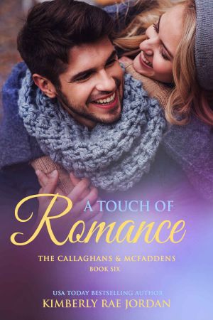 [The Callaghans & McFaddens 06] • A Touch of Romance